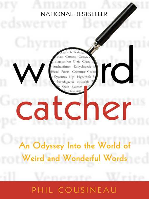Title details for Wordcatcher by Phil Cousineau - Available